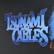 Podcast Tsunami Cables