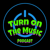 Podcast Turn on the Music Podcast