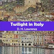 Podcast Twilight in Italy by D. H. Lawrence