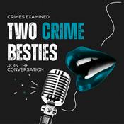 Podcast Two Crime Besties