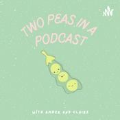 Podcast Two Peas in a Podcast w/ Amber and Claire