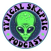 Podcast TYPICAL SKEPTIC PODCAST 2.0 TRUTH UNVEILED
