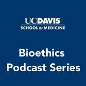 Podcast UC Davis Bioethics Podcast