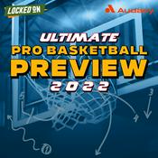 Podcast Ultimate Pro Basketball Preview 2022