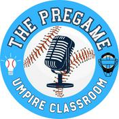 Podcast The Pregame: An Umpire Classroom Podcast