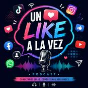 Podcast Un Like a la Vez