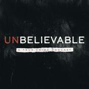 Podcast Unbelievable True Crime