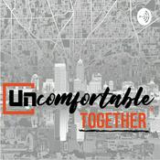 Podcast Uncomfortable Together