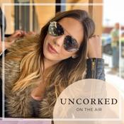 Podcast UNCORKED: on the air