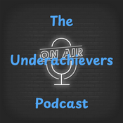 Podcast Underachievers Podcast