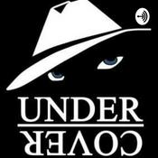 Podcast Undercover, The Podcast...