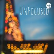Podcast UnFocused