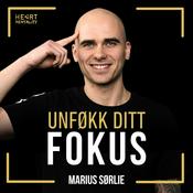 Podcast Unføkk Ditt Fokus med Marius Sørlie