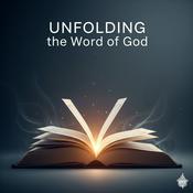 Podcast Unfolding the Word of God
