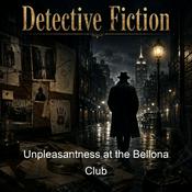 Podcast Unpleasantness at the Bellona Club