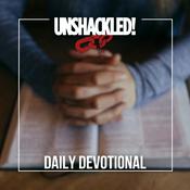 Podcast UNSHACKLED! Daily Devotionals