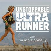 Podcast Unstoppable Ultra Runner