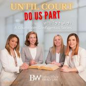 Podcast Until Court Do Us Part