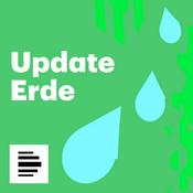 Podcast Update Erde - Deutschlandfunk Nova