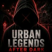 Podcast Urban Legends After Dark