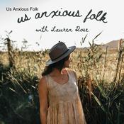 Podcast Us Anxious Folk