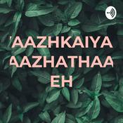 Podcast VAAZHKAIYAE VAAZHATHAAN EH