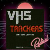 Podcast VHS Trackers