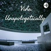 Podcast Vida, Unapologetically