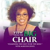 Podcast View from the Big Chair!
