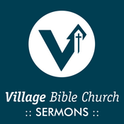 Podcast Village Bible Church Podcast