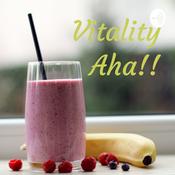 Podcast Vitality Aha!!