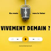 Podcast Vivement Demain ?