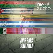 Podcast Vivir para contarla