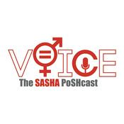 Podcast Voice - The SASHA PoSHcast