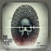 Podcast The Wanted Files