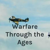 Podcast Warfare Through the Ages