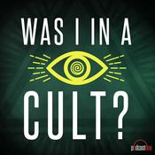 Podcast Was I In A Cult?