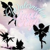 Podcast Watermelon Sugar High