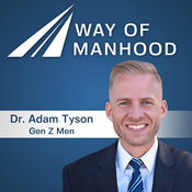 Podcast Way of Manhood with Dr. Adam Tyson