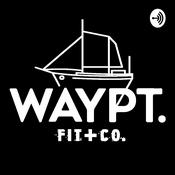 Podcast Waypoint Fitness Radio Show