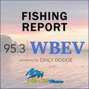Podcast WBEV Fishing Report