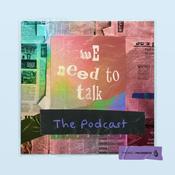 Podcast We Need To Talk
