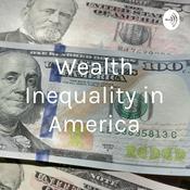 Podcast Wealth Inequality in America