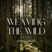 Podcast Weaving the Wild