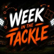 Podcast Week In The Tackle