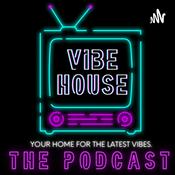 Podcast Vibe House