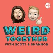 Podcast Weird Together