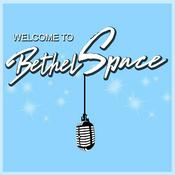 Podcast Welcome to Bethel's Space