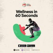Podcast Wellness in 60 Sec