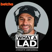 Podcast What a Lad